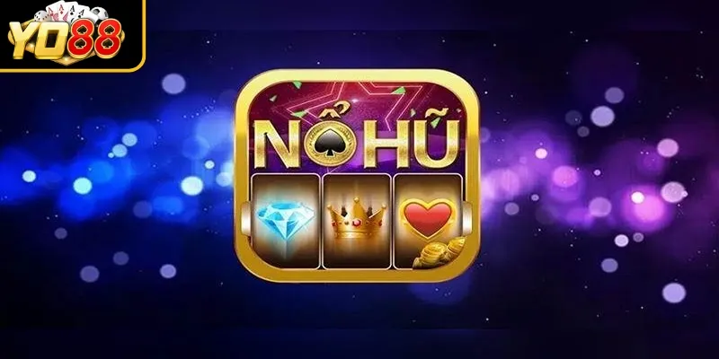 Lý do kênh chơi game nổ hũ ngày càng được yêu thích